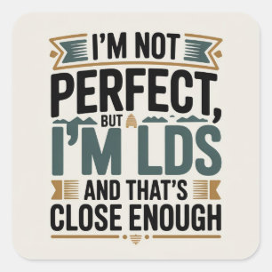 Pegatina Cuadrada No Soy Perfecto, Pero Soy SUD… ¿Es lo Bastante Cer