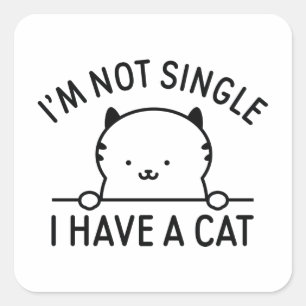 Pegatina Cuadrada No soy soltera, tengo un gato