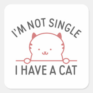 Pegatina Cuadrada No soy soltera, tengo un gato