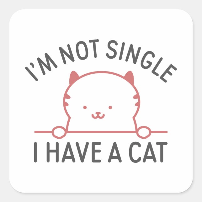 Pegatina Cuadrada No soy soltera, tengo un gato (Anverso)