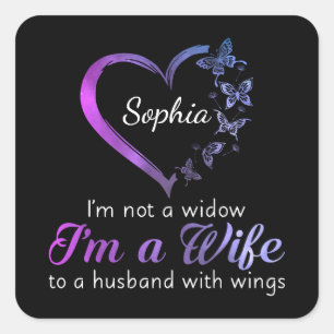 Pegatina Cuadrada No soy una viuda, soy una esposa de un marido con 