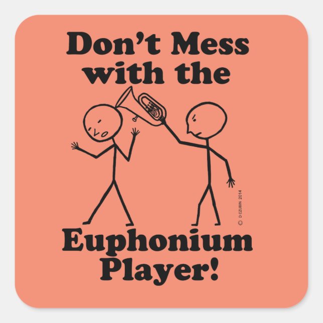 Pegatina Cuadrada No te metas con el sticker de Euphonium Player Squ (Anverso)