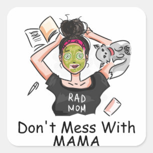Pegatina Cuadrada No te metas con mamá