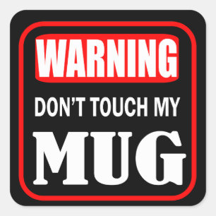 Pegatina Cuadrada no toques mi mug