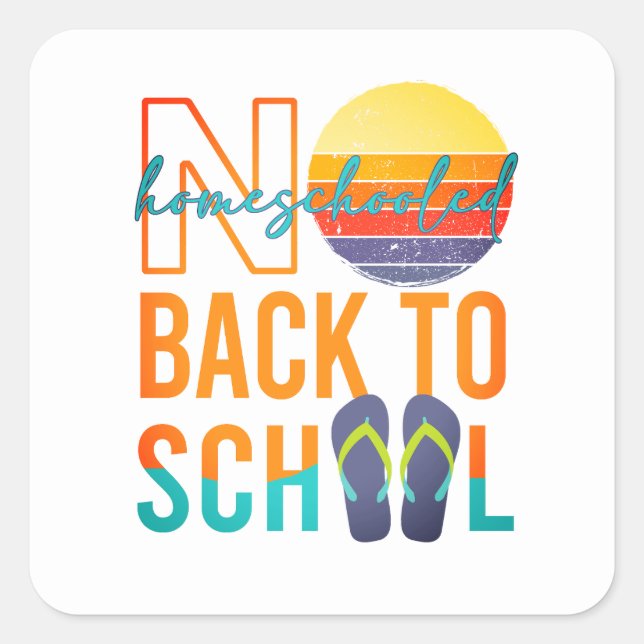 Pegatina Cuadrada No volver a la escuela - escuela en casa (Anverso)