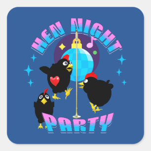 Pegatina Cuadrada Noche de gallinas divertidas, fiesta de pollo, hum