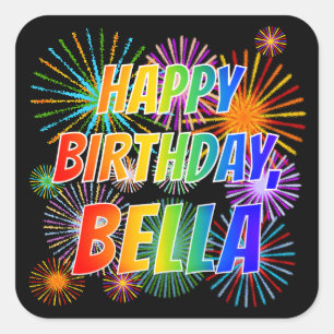 Pegatina Cuadrada Nombre "BELLA", Divertido "FELIZ CUMPLEAÑOS"