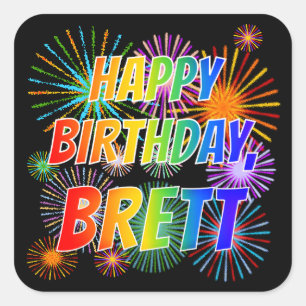 Pegatina Cuadrada Nombre "BRETT", Diversión "FELIZ CUMPLEAÑOS"