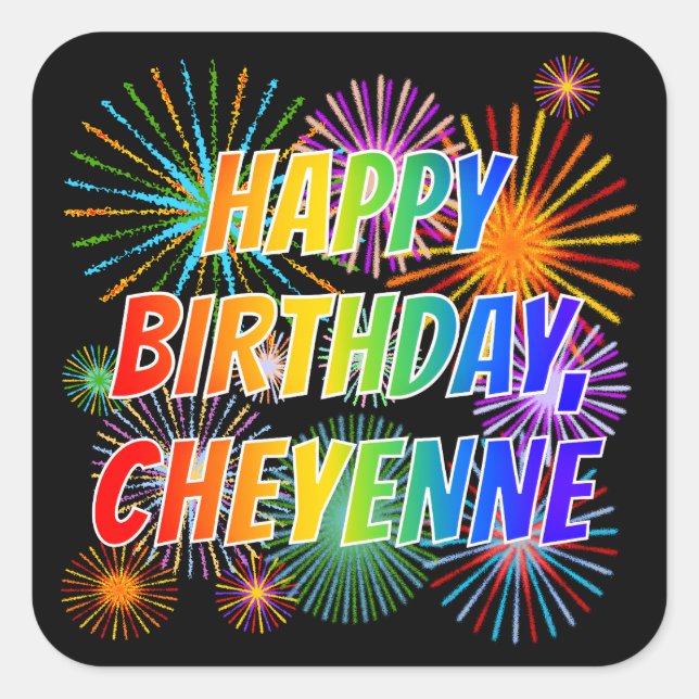 Pegatina Cuadrada Nombre "CHEYENNE", diversión "FELIZ CUMPLEAÑOS" (Anverso)