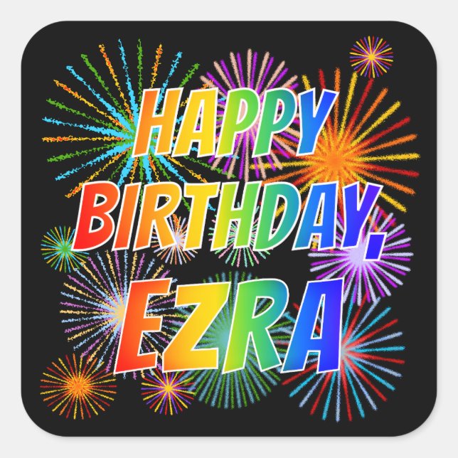 Pegatina Cuadrada Nombre "EZRA", Diversión "FELIZ CUMPLEAÑOS" (Anverso)