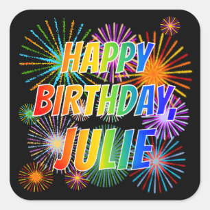 Pegatina Cuadrada Nombre "JULIE", diversión "FELIZ CUMPLEAÑOS"