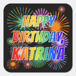 Pegatina Cuadrada Nombre "KATRINA", Diversión "FELIZ CUMPLEAÑOS"