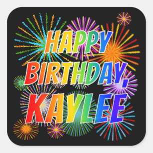 Pegatina Cuadrada Nombre "KAYLEE", divertido "cumpleaños feliz"