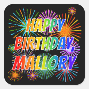 Pegatina Cuadrada Nombre "MALLORY", Diversión "FELIZ CUMPLEAÑOS"