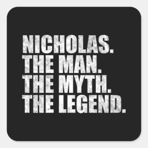 Pegatina Cuadrada nombre Nicholas,Nicholas El Hombre El Mito La Leye
