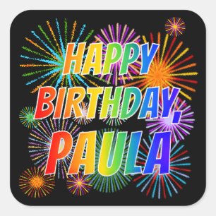 Pegatina Cuadrada Nombre "PAULA", diversión "FELIZ CUMPLEAÑOS"