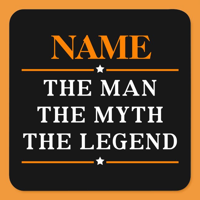 Pegatina Cuadrada Nombre Personalizado El Hombre El Mito La Leyenda (Subido por el creador)