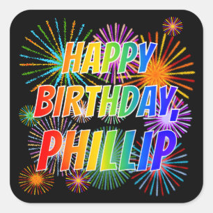 Pegatina Cuadrada Nombre "PHILLIP", Diversión "FELIZ CUMPLEAÑOS"