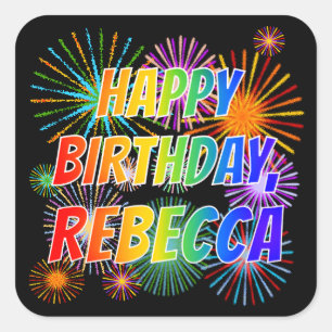 Pegatina Cuadrada Nombre "REBECCA", Diversión "FELIZ CUMPLEAÑOS"