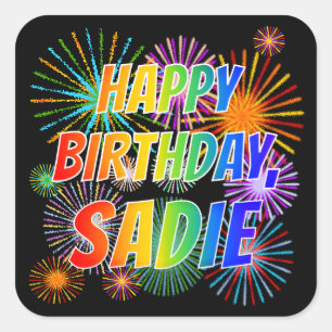 Pegatina Cuadrada Nombre "SADIE", diversión "FELIZ CUMPLEAÑOS"