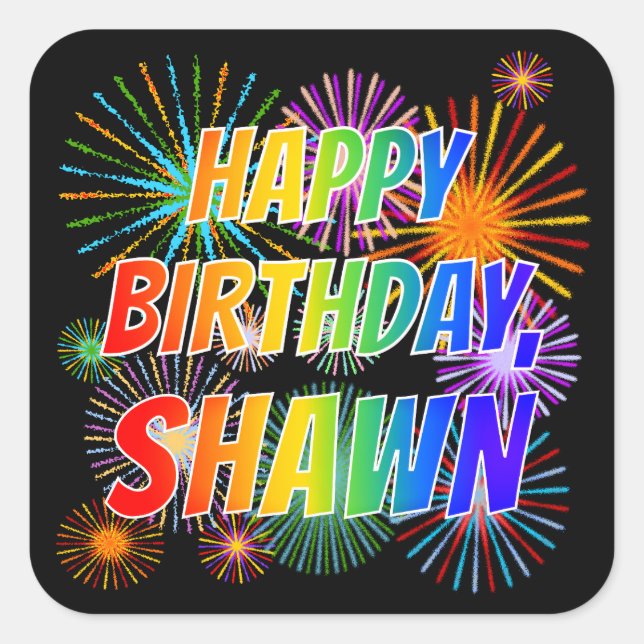 Pegatina Cuadrada Nombre "SHAWN", diversión "FELIZ CUMPLEAÑOS" (Anverso)