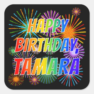 Pegatina Cuadrada Nombre "TAMARA", diversión "FELIZ CUMPLEAÑOS"