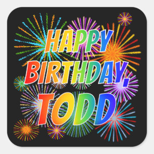Pegatina Cuadrada Nombre "TODD", diversión "FELIZ CUMPLEAÑOS"