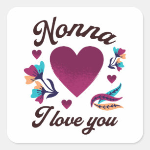 Pegatina Cuadrada Nonna te amo, abuela te amo