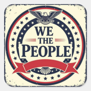Pegatina Cuadrada Nosotros el pueblo emblema clásico americano