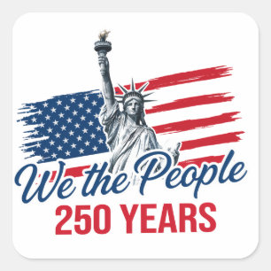 Pegatina Cuadrada Nosotros el pueblo USA 250 aniversario
