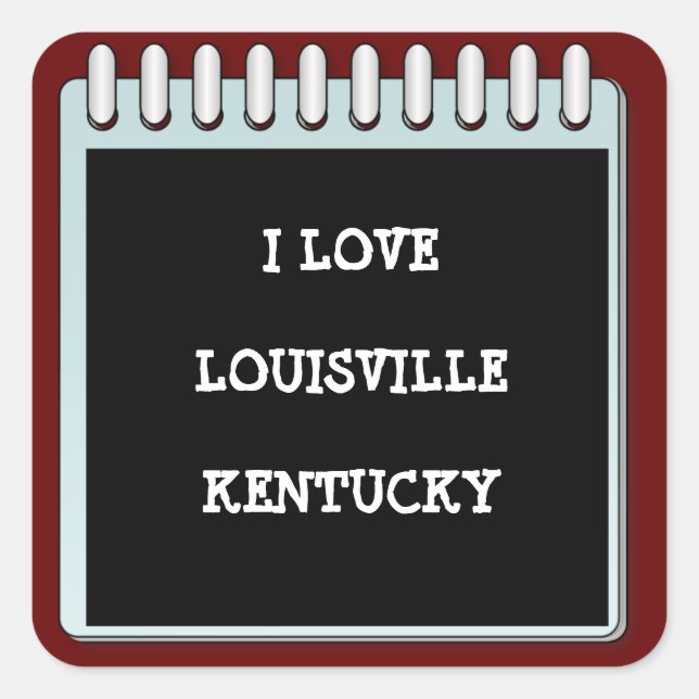 Pegatina Cuadrada Nota: ME ENCANTA LOUISVILLE, KENTUCKY (Anverso)