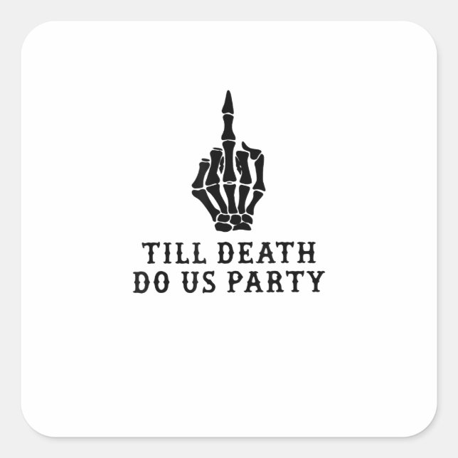 Pegatina Cuadrada Novia o Muere, Hasta que la Muerte nos Separe (Anverso)