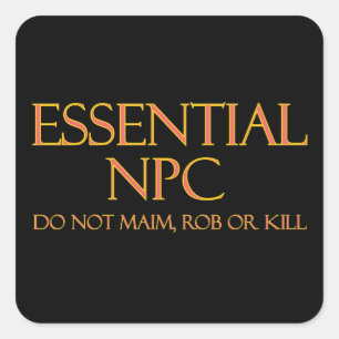 Pegatina Cuadrada NPC esencial No maim Rob ni matar RPG divertidos