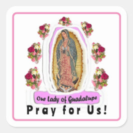 Pegatina Cuadrada Nuestra Señora de Guadalupe