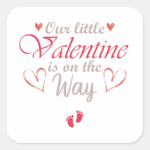 Pegatina Cuadrada Nuestro Pequeño Valentín Está En Camino, Regalo Em
