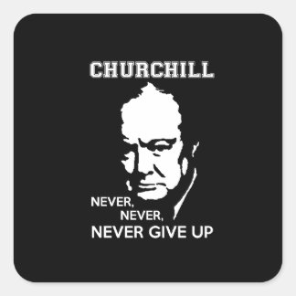 PEGATINA CUADRADA NUNCA DEJARÁS DE HACER LA CITA DE WINSTON CHURCHIL