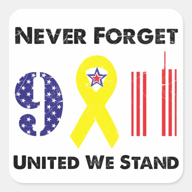Pegatina Cuadrada Nunca olvidemos 9 11 Unidos estamos (Anverso)