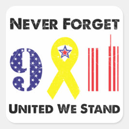 Pegatina Cuadrada Nunca olvidemos 9 11 Unidos estamos