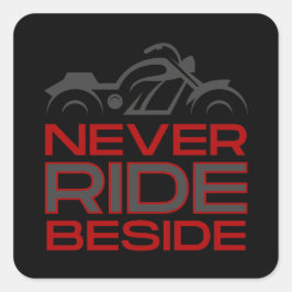 Pegatina Cuadrada Nunca pases al lado