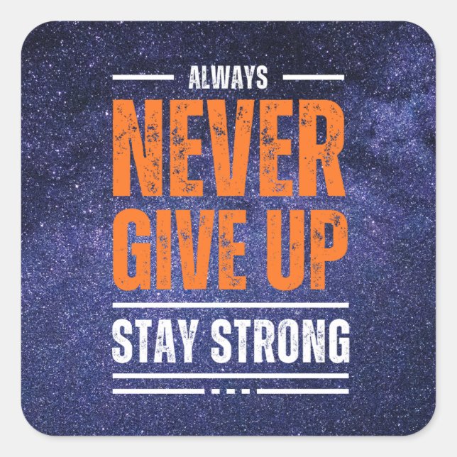 Pegatina Cuadrada Nunca rendirse: Edición Cósmica (Anverso)