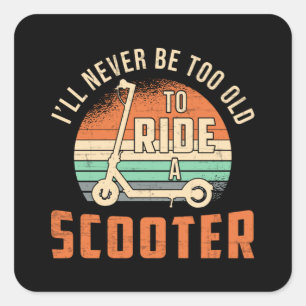 Pegatina Cuadrada Nunca seré un viejo conductor de Scooter