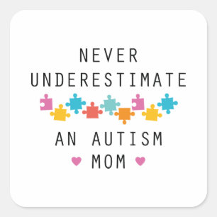 Pegatina Cuadrada Nunca subestime a una mamá del autismo