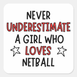 Pegatina Cuadrada Nunca subestimes a un chica que ama el netball