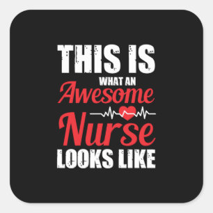 Pegatina Cuadrada Nurse Gift Esto Es Lo Que Una Enfermera Impresio
