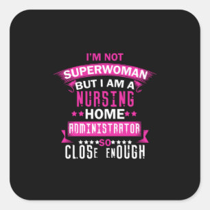 Pegatina Cuadrada Nurse Gift   I Am Not Superwoman