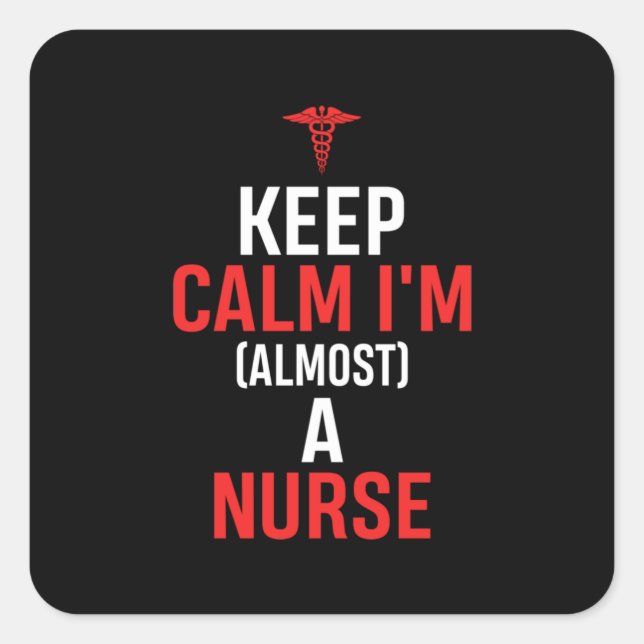 Pegatina Cuadrada Nurse Gift | Keep Calm I Am A Nurse (Anverso)