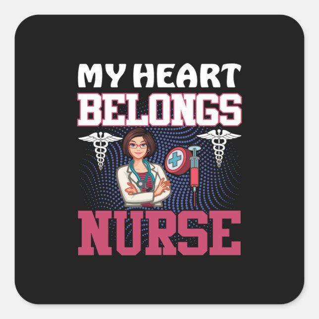 Pegatina Cuadrada Nurse Gift | My Heart Belongs Nurse (Anverso)