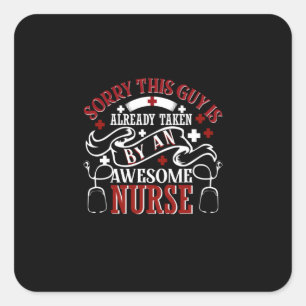 Pegatina Cuadrada Nurse Gift Siento Que Ya Se Haya Llevado A Este