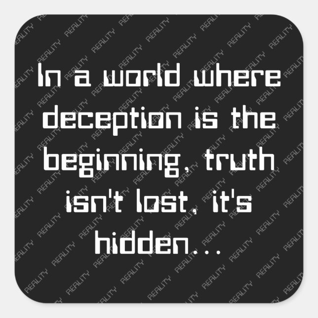 Pegatina Cuadrada Observable Direction Deception and Truth Quote (Anverso)