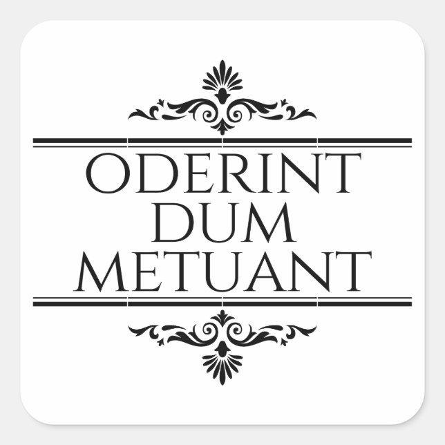 Pegatina Cuadrada Oderint Dum Metuant (Anverso)